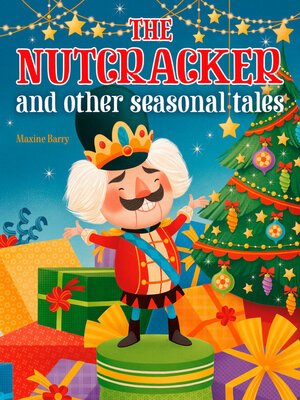 cover image of The Nutcracker and Other Seasonal Tales